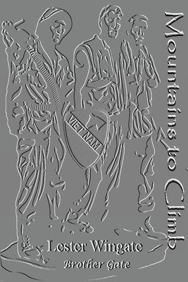Mountains to Climb by Wingate, Lester