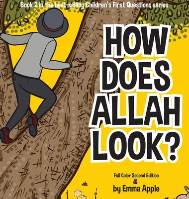 How Does Allah Look? by Apple, Emma