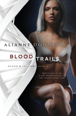 Blood Trails by Donnelly, Alianne
