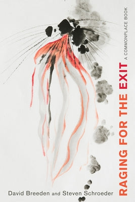 Raging for the Exit by Breeden, David