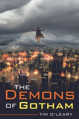 The Demons of Gotham by O'Leary, Tim J.