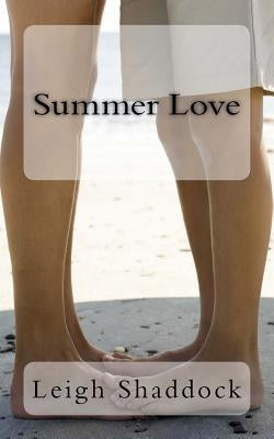 Summer Love by Shaddock, Leigh