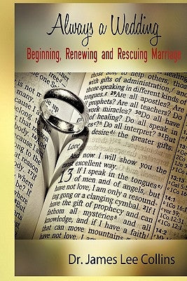 Always A Wedding by Collins, James Lee
