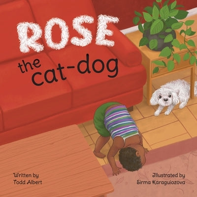 Rose the cat-dog by Albert, Todd