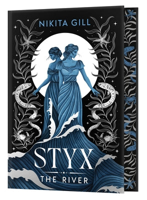 Styx (Deluxe Limited Edition): The River by Gill, Nikita
