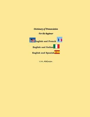 Dictionary of Pronunciation for the Beginner by Atkinson, V. M.