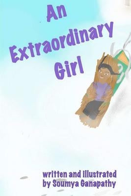 An Extraordinary Girl by Ganapathy, Soumya