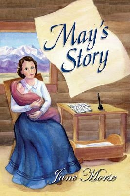 May's Story by Morse, June
