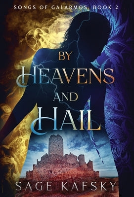 By Heavens and Hail by Kafsky, Sage