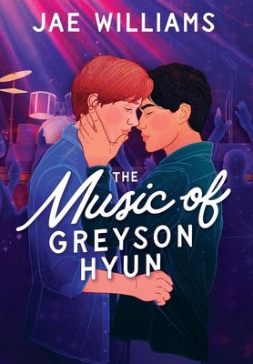 The Music of Greyson Hyun by Williams, Jae