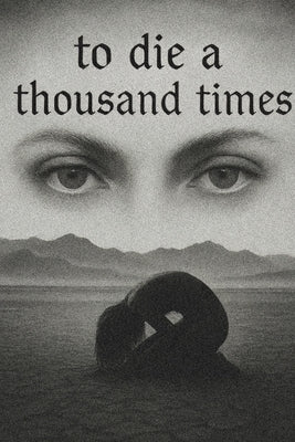 To Die a Thousand Times by Yvette, Meesh
