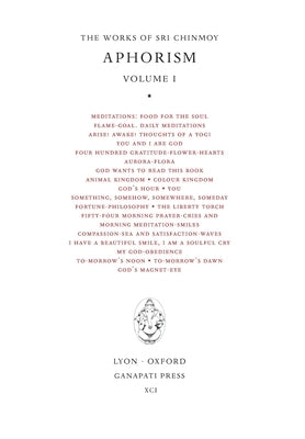 Sri Chinmoy: Aphorisms I by Chinmoy, Sri