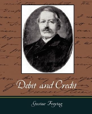 Debit and Credit by Freytag, Gustav