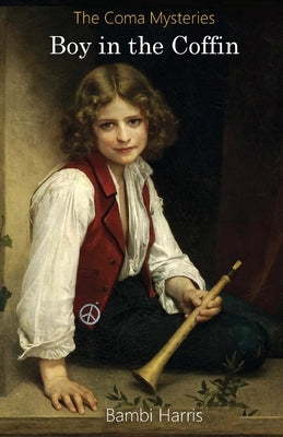 Boy in the Coffin by Harris, Bambi