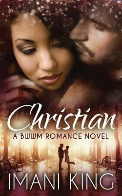 Christian: A BWWM Romance Novel by King, Imani