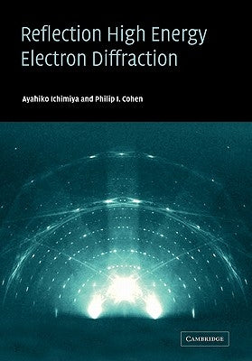 Reflection High-Energy Electron Diffraction by Ichimiya, Ayahiko