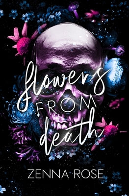 Flowers from Death by Rose, Zenna