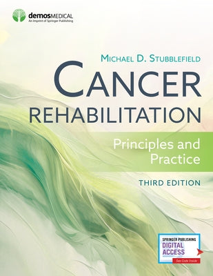 Cancer Rehabilitation: Principles and Practice by Stubblefield, Michael D.
