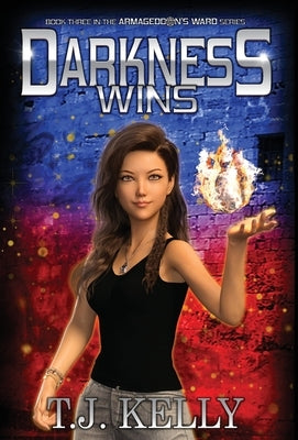 Darkness Wins by Kelly, T. J.