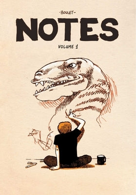 Boulet's Notes Vol. 1 by Boulet