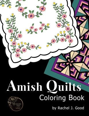 Amish Quilts Coloring Book by Good, Rachel J.