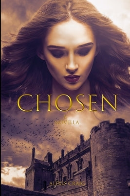Chosen by Craig, Alexis