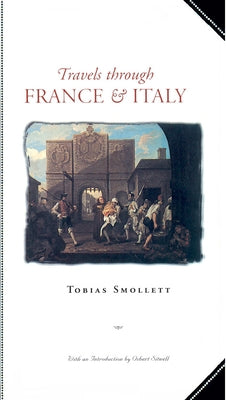 Travels Through France and Italy by Smollett, Tobias