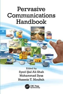 Pervasive Communications Handbook by Shah, Syed Ijlal Ali