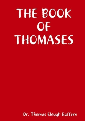 The Book of Thomases by Daffern, Thomas Clough