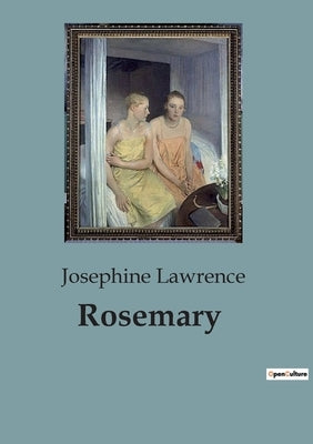 Rosemary: Family Dynamics and Personal Growth in "Rosemary" by Lawrence, Josephine