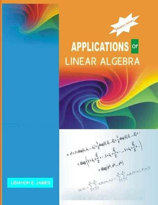 Applications of linear algebra by Usiahon, E. James