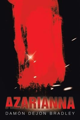 Azarianna by Bradley, Damon Dejon