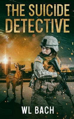 The Suicide Detective by Bach, William Lance