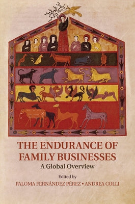 The Endurance of Family Businesses by Fernandez Perez, Paloma