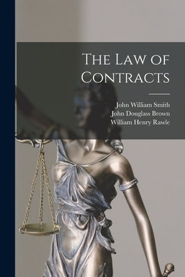 The Law of Contracts by Rawle, William Henry