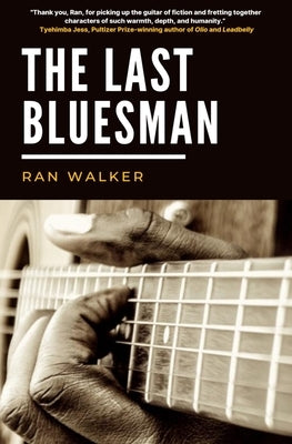 The Last Bluesman by Walker, Ran