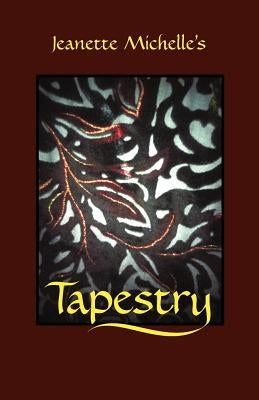 Tapestry by Michelle, Jeanette