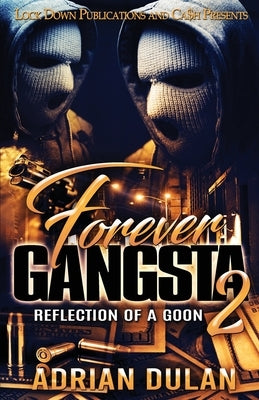 Forever Gangsta 2 by Dulan, Adrian