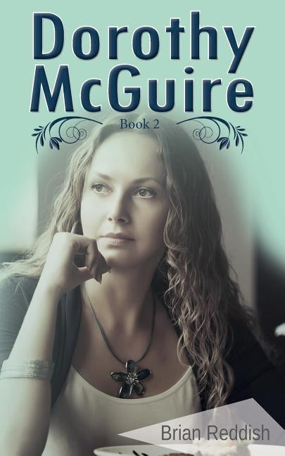 Dorothy McQuire: Book 2 by Reddish, Brian