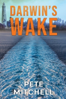 Darwin's Wake by Mitchell, Pete