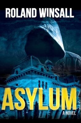 Asylum by Winsall, Roland