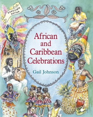 African and Caribbean Celebrations by Johnson, Gail