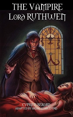 The Vampire Lord Ruthwen by Berard, Cyprien