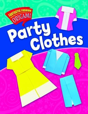 Party Clothes by Ard, Catherine