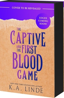 The Captive and the First Blood Game by Linde, K. A.