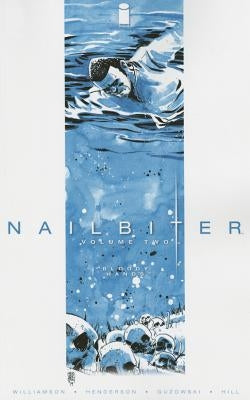 Nailbiter Volume 2: Bloody Hands by Williamson, Joshua