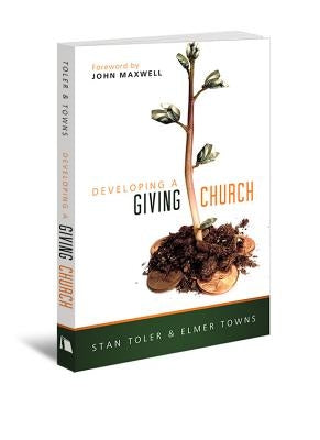 Developing a Giving Church by Toler, Stan