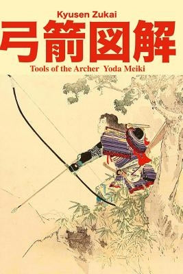 Tools of the Archer by Shahan, Eric