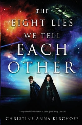 The Eight Lies We Tell Each Other by Kirchoff, Christine Anna