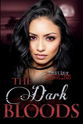 The Dark Bloods by Hawkins, Destiny